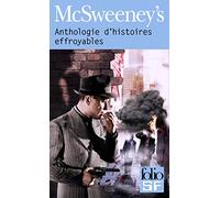McSweeney's : Méga-anthologie d'histoires effroyables