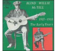 Mctell, Blind Willie - Early Years 1927-33