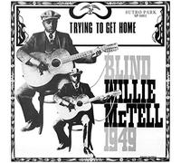 Mctell Blind Willie - Trying to Get Home [Import]