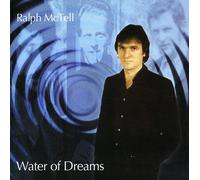 MCTELL,RALPH - Water of Dreams