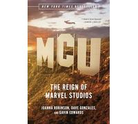Mcu: The Reign of Marvel Studios