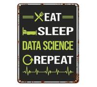MDBJTCYZN Funny Metal Sign Eat Sleep Repeat Data Science Vintage Rustic Wall-Art for Home Office Library Study Room 8 X 12 in