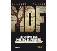 MDF. La storia del Mostro di Firenze. Pietro Pacciani e i Compagni di merende (Vol. 2)