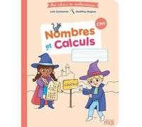 MDI Cahier de Mathématiques CM1 - Nombres et calculs 2020 Loïc Cormenier (Auteur), Geoffrey Hugues (Auteur)