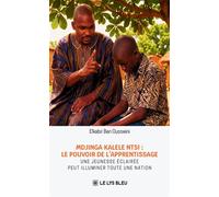 Mdjinga kalele ntsi : le pouvoir de l'apprentissage Une jeunesse éclairée peut illuminer toute une nation - Elkabir Ben Ousseini - Le Lys Bleu - broché - Roman
