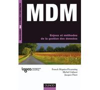 Mdm Enjeux et méthodes de la gestion des données - FRANCK RÉGNIER-PÉCASTAING - Dunod - broché - Etude