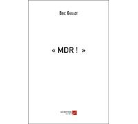 « Mdr ! »