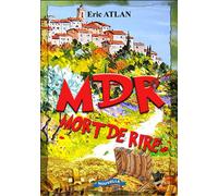 MDR Mort de rire - Eric Atlan - Sister & Brother - broché - Nouvelles