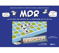 MDR, Mort de rire - Maison de retraite: Une BD sur les droits de la personne en fin de vie