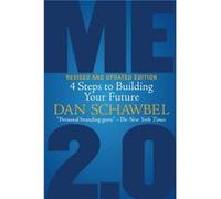 Me 2.0 Revised and Updated Edition by Dan Schawbel Dan Schawbel (Auteur)