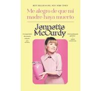 Me alegro de que mi madre haya muerto