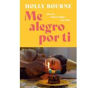 Me alegro por ti: La novela de la que todos hablarán este verano