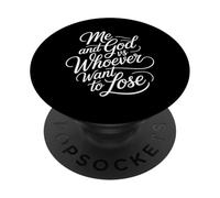 Me and God VS Whoever Want to Lose Foi, Religion - PopSockets PopGrip Adhésif