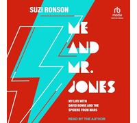 Me and Mr. Jones : My Life with David Bowie and the Spiders from Mars