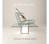 Me And My Army Thank God For Sending Demons