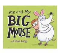 Me and My Big Mouse - [Version Originale] Ethan Long (Auteur)