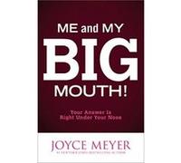 Me and My Big Mouth! Joyce Meyer (Auteur)