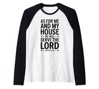 Me and My House Will Serve The Lord - Verset biblique chrétien Manche Raglan