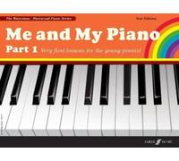 Me and My Piano Part 1: Very First Lessons for the Young Pianist (Faber