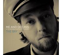 Me and Oceans - Bay