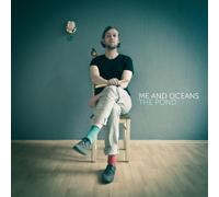 Me and Oceans - The Pond [Import]