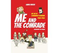 Me and the Comrade: My life in Communist Romania 1985-1986