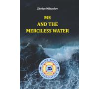 Me and the Merciless Water