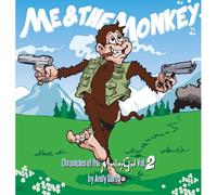 Me And The Monkey Chronicles Of The Monkey God Vol 2