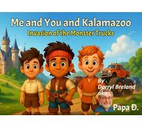 Me and You and Kalamazoo: Invasion of the Monster Trucks