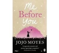 Jojo Moyes – Me Before You – Penguin Books