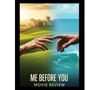 Me Before You Movie Review: L'histoire d'amour qui a divisé le monde