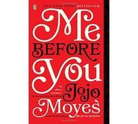 Jojo Moyes – Me Before You – Roman