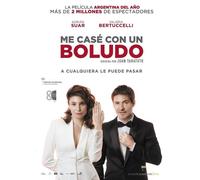 Me Casé Con Un Boludo (2016)