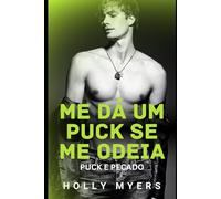Me dá um Puck se me odeia: Um romance MM de hóquei, enemies-to-lovers, quente e sombrio