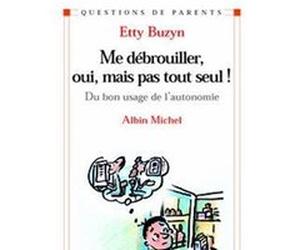 Me débrouiller, oui, mais pas tout seul ! Etty Buzyn (Auteur)