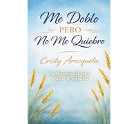 Me Doblo, Pero No Me Quiebro: La historia de una reina de espadas