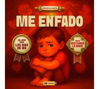 ME ENFADO: Un libro para los días de IRA
