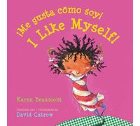 ¡Me gusta cómo soy! / I Like Myself! (bilingual board book Spanish edition)