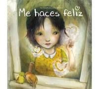 Me Haces Feliz - [Livre en VO] Swerts, An, Bakker, Jenny (Auteur)