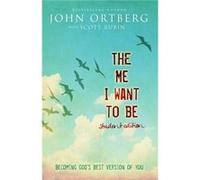 Me I Want To Be Student Edition John Ortberg, Scott Rubin (Auteur)