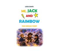Me, Jack and Raimbow: The dream thief