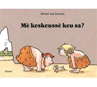 Me keskeusse keu sa - Michel Van Zeveren - Pastel-Ecole Des Loisirs - relié - Album jeunesse dès 3 ans