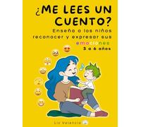 ¿Me lees un cuento? Cuentos, Canciones, Guías y Colores: Enseña a los niños a reconocer y expresar sus emociones (3-6 años)