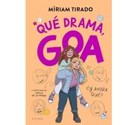 Me llamo Goa 6 - Qué drama, Goa: ¿Y ahora qué?