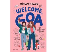 Me llamo Goa 8 - Welcome, Goa ¡No entiendo nada! - Miriam Tirado - B DE BLOK - ebook (ePub) - Livre