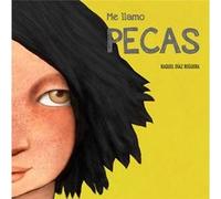 Me Llamo Pecas Díaz Reguera, Raquel (Auteur)