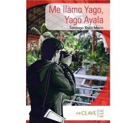 Me llamo Yago, Yago Ayala