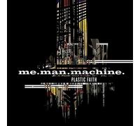 Me.Man.Machine. - Plastic Faith [Import]