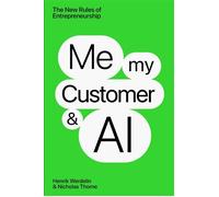 Me, My Customer, and AI The New Rules of Entrepeneurship - Henrik Werdelin - Lasega Books - ebook (ePub) - Livre