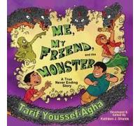 Me, My Friend, And The Monster, A True Never-Ending Story